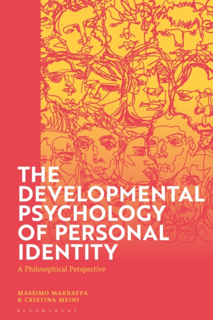 Book cover of: Developmental Psychology of Personal Identity. By: Massimo Marraffa