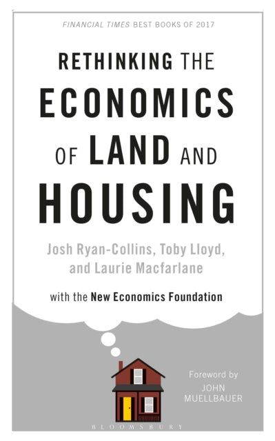 Book cover of: Rethinking the Economics of Land and Housing. By: Josh Ryan-Collins