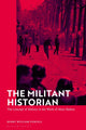 Book cover of: Militant Historian. By: Kerry William Purcell