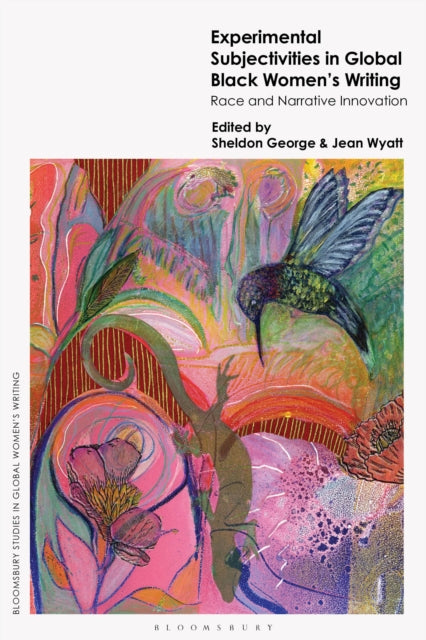 Book cover of: Experimental Subjectivities in Global Black Women's Writing. By: Sheldon George