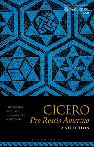 Cicero Pro Roscio Amerino: A Selection