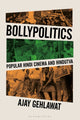 Book cover of: Bollypolitics. By: Ajay Gehlawat