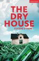 Book cover of: Dry House. By: Eugene O'Hare