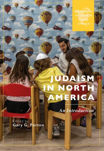 Book cover of: Judaism in North America. By: Gary Porton