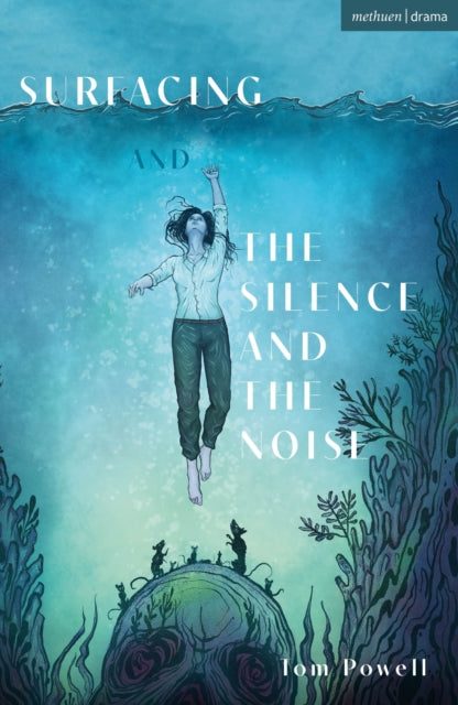 Book cover of: Surfacing and The Silence and the Noise. By: Tom Powell