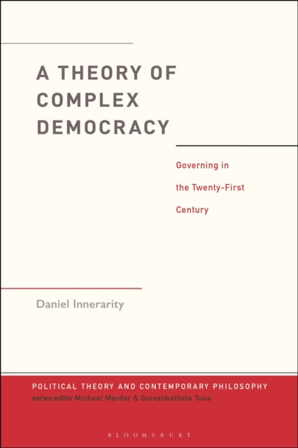 Book cover of: Theory of Complex Democracy. By: Daniel Innerarity