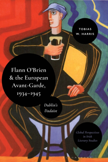 Book cover of: Flann O’Brien and the European Avant-Garde, 1934–45