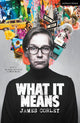 Book cover of: What It Means. By: James Corley
