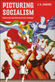 Book cover of: Picturing Socialism. By: J. R. Jenkins