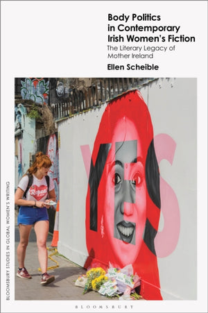Body Politics in Contemporary Irish Women’s Fiction