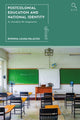 Book cover of: Postcolonial Education and National Identity