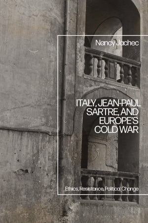 Italy, Jean-Paul Sartre, and Europe’s Cold War