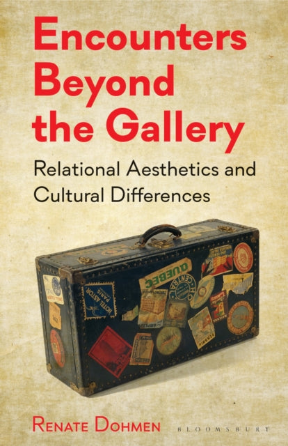 Book cover of: Encounters Beyond the Gallery. By: Renate Dohmen