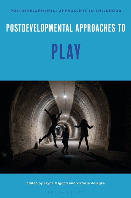 Book cover of: Postdevelopmental Approaches to Play