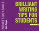 Brilliant Writing Tips for Students 9781350439573 Julia Copus