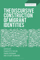 Book cover of: Discursive Construction of Migrant Identities
