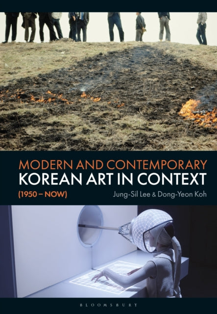 Book cover of: Modern and Contemporary Korean Art in Context (1950 - Now). By: Jung-Sil Lee