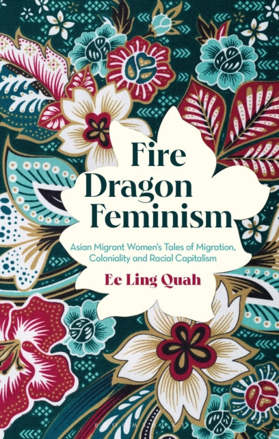 Book cover of: Fire Dragon Feminism. By: Ee Ling Quah