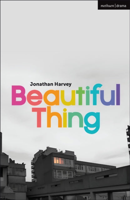 Book cover of: Beautiful Thing. By: Jonathan Harvey