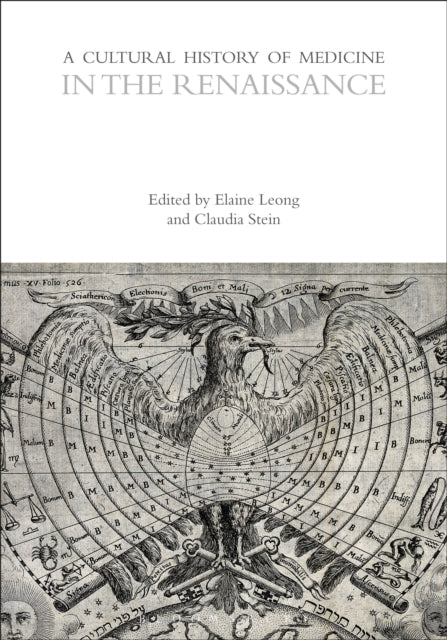 Book cover of: Cultural History of Medicine in the Renaissance. By: Claudia Stein