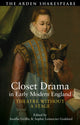 Book cover of: Closet Drama in Early Modern England. By: Sophie Lemercier-Goddard