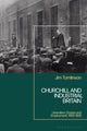 Book cover of: Churchill and Industrial Britain. By: Jim Tomlinson