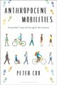 Book cover of: Anthropocene Mobilities