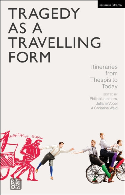 Tragedy as a Travelling Form