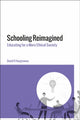 Book cover of: Schooling Reimagined. By: David H. Hargreaves