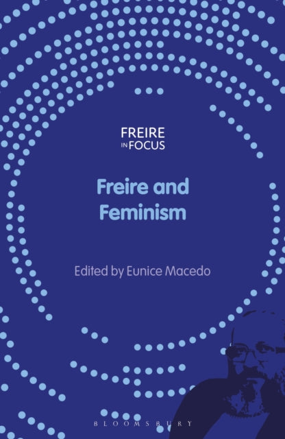 Book cover of: Freire and Feminism. By: Eunice Macedo