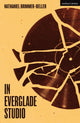 Book cover of: In Everglade Studio. By: Nathaniel Brimmer-Beller