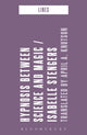 Book cover of: Hypnosis Between Science and Magic. By: Isabelle Stengers