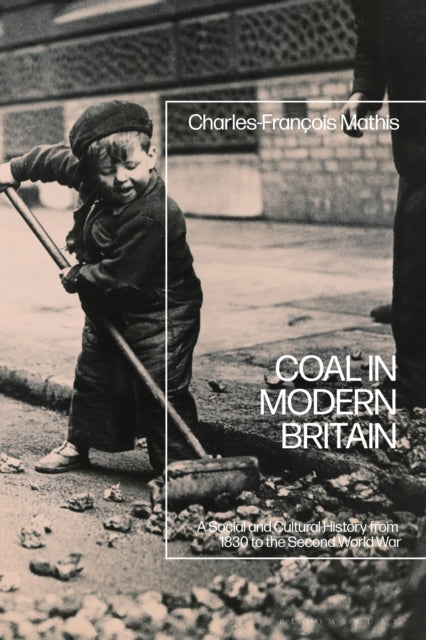 Book cover of: Coal in Modern Britain