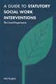 Book cover of: Guide to Statutory Social Work Interventions. By: Mel Hughes
