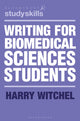 Book cover of: Writing for Biomedical Sciences Students. By: Harry Witchel