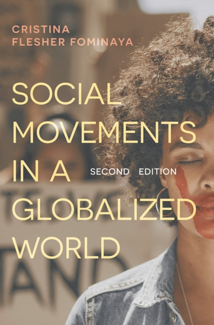 Book cover of: Social Movements in a Globalized World. By: Cristina Flesher Fominaya
