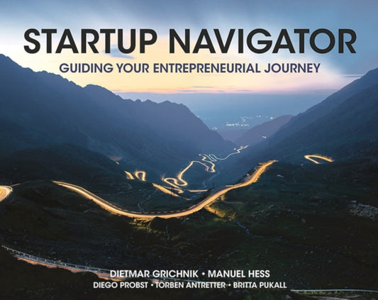 Startup Navigator, Guiding Your Entrepreneurial Journey 9781352010107 Dietmar Grichnik