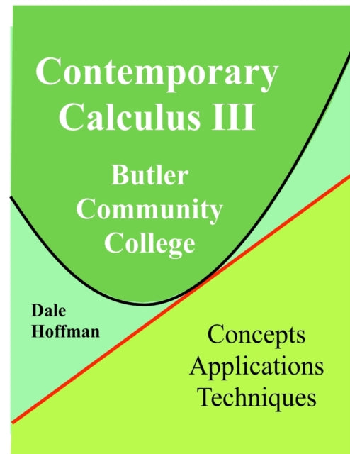 Book cover of: Contemporary Calculus 3rd Semester. By: Dale Hoffman