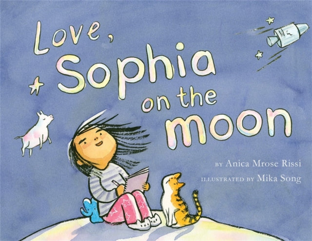 Book cover of: Love, Sophia on the Moon
