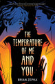 Book cover of: Temperature Of Me And You. By: Brian Zepka