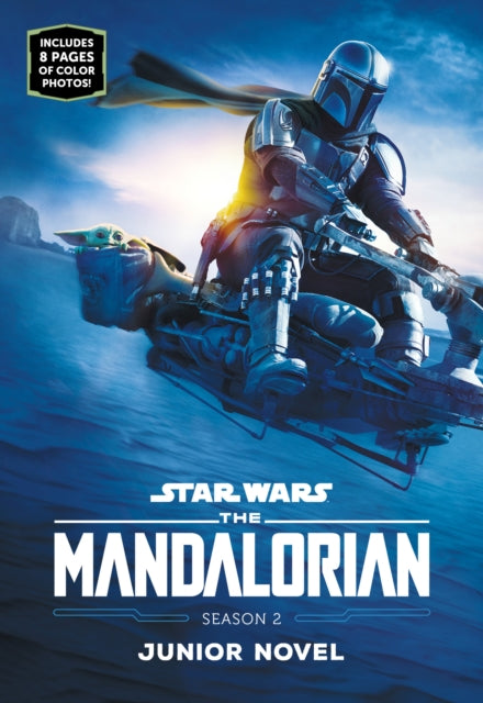 Book cover of: Star Wars: The Mandalorian Season 2 Junior Novel. By: Joe Schreiber