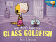 We Don't Lose Our Class Goldfish, A Penelope Rex Book 9781368076982 Ryan T. Higgins
