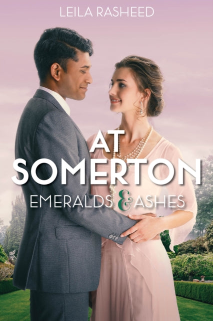 Book cover of: At Somerton: Emeralds & Ashes. By: Leila Rasheed