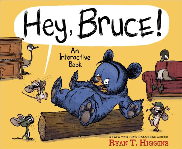 Book cover of: Hey, Bruce!. By: Ryan T. Higgins