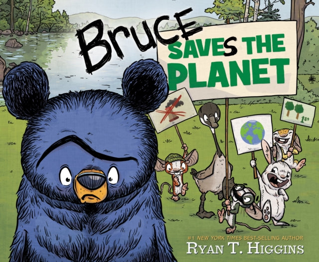 Book cover of: Bruce Saves the Planet. By: Ryan T. Higgins