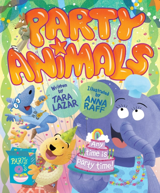 Book cover of: Party Animals. By: Tara Lazar