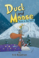 Book cover of: Duck and Moose: Duck in the Dark!. By: Kirk Reedstrom