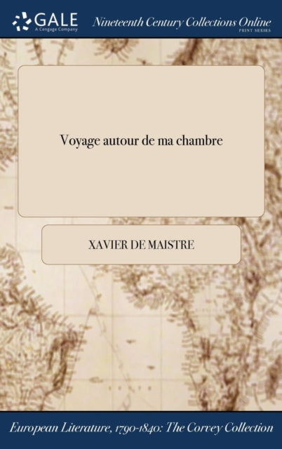 Book cover of: Voyage autour de ma chambre
