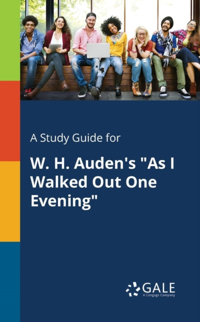 Book cover of: Study Guide for W. H. Auden's "As I Walked Out One Evening"