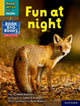 Book cover of: Read Write Inc. Phonics: Fun at night (Yellow Set 5 NF Book Bag Book 8). By: Ruth Miskin